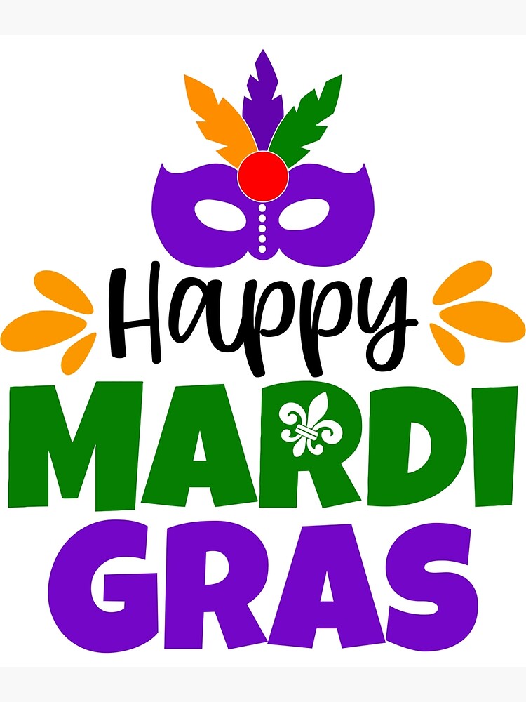 Happy Mardi Gras Carnival Fat Tuesday Gift Photographic Print for Sale by  Gordon Nelson