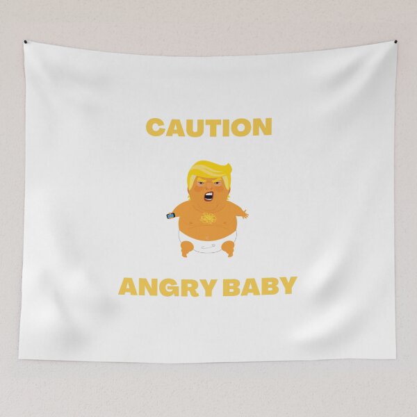 Item preview, Caution: Angry Trump baby designed and sold by daguilon.