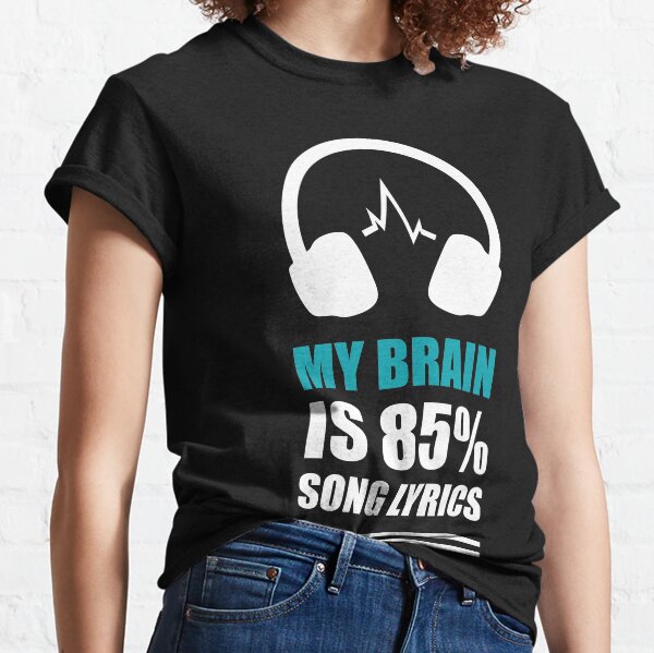 Vista previa del artículo con la obra «My Brain Is 85% Letras de canciones», diseñado y vendido por NinjaStries.