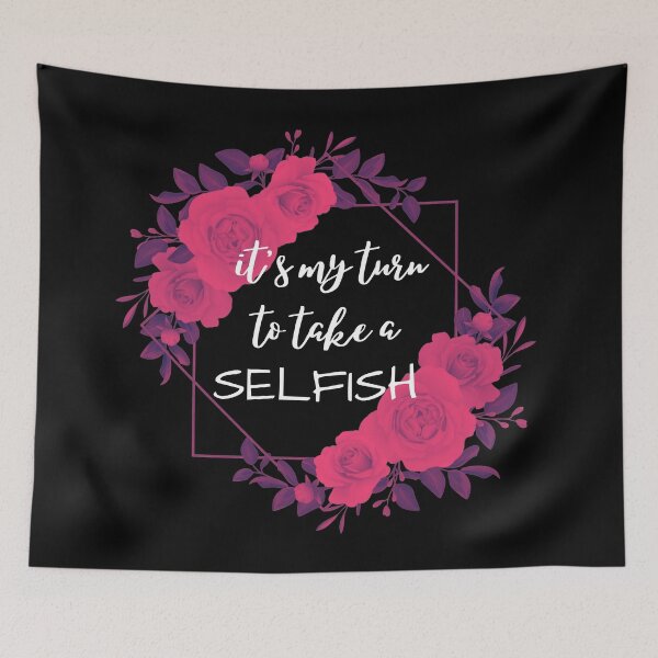Item preview, it's my turn to take a selfish designed and sold by ElleBeeCreation.