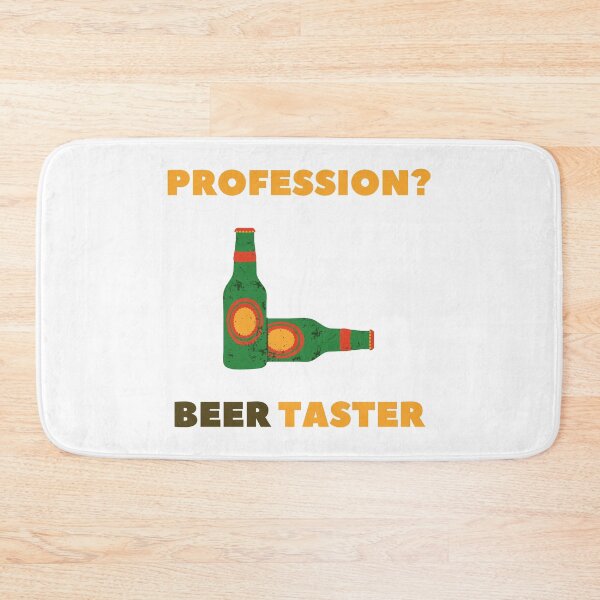 Item preview, Profession? Beer taster free beer designed and sold by daguilon.