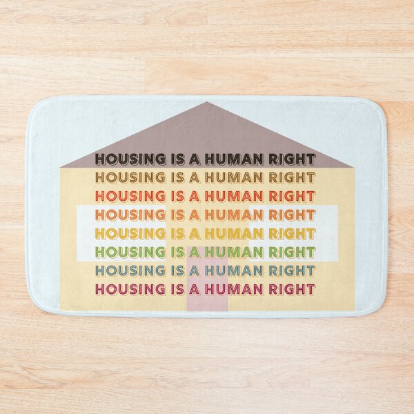 Item preview, Housing is a Human Right designed and sold by nrich2001.