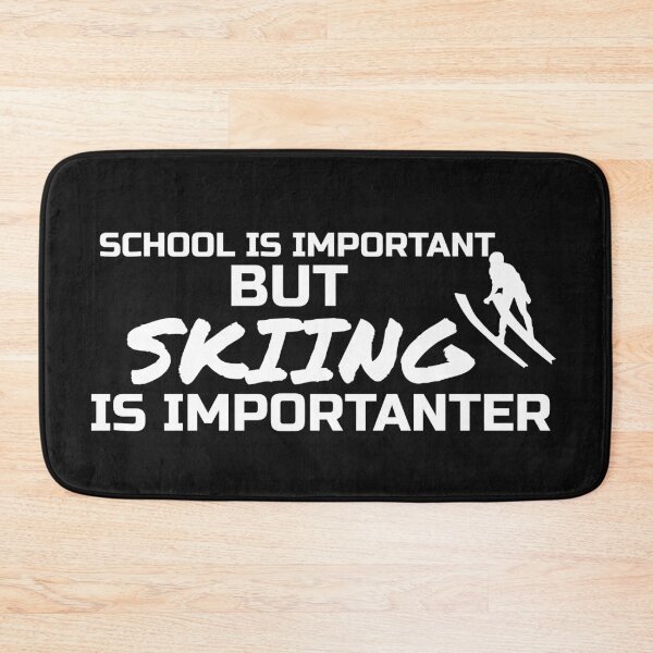 Item preview, School Is Important But Skiing Is Importanter funny gifts for skiers - skiing lovers designed and sold by 0umStore.