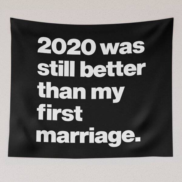 Item preview, 2020 was still better than my first marriage - Funny divorced Parents saying Quote designed and sold by elhefe.