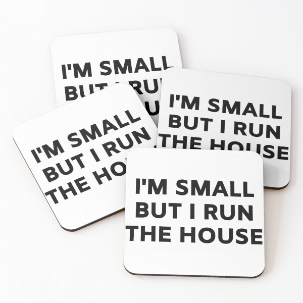 Item preview, I'm Small But I Run The House designed and sold by Sonatablue.