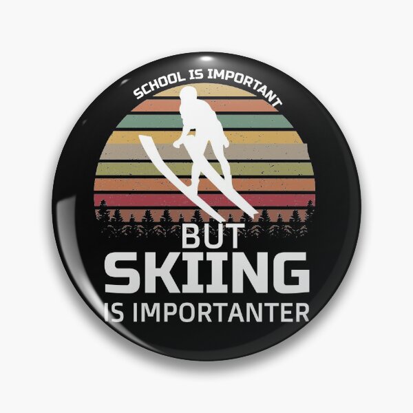 Item preview, School Is Important But Skiing Is Importanter funny gifts for skiers - skiing lovers designed and sold by 0umStore.