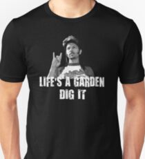 Das Leben ist ein Garten graben es Zitat Slim Fit T-Shirt