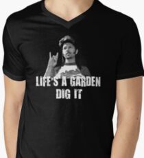 Life's A Garden Dig It Quote Men's V-Neck T-Shirt