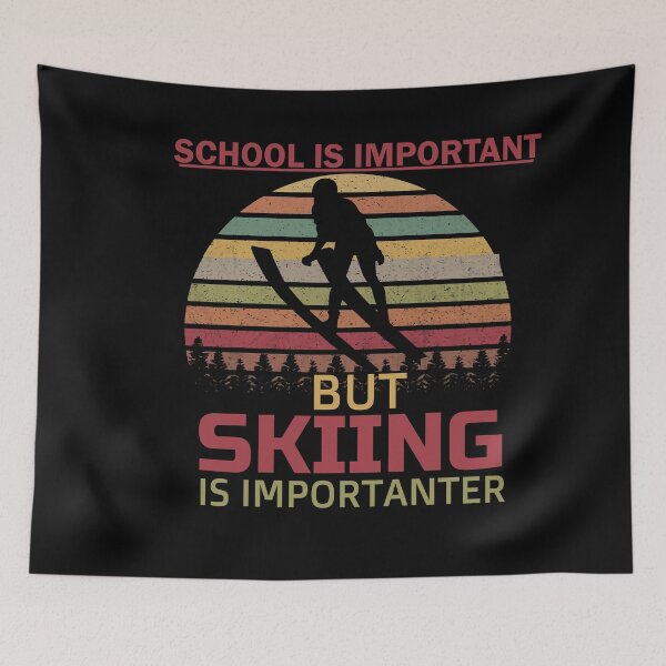 Item preview, School Is Important But Skiing Is Importanter funny gifts for skiers - skiing lovers designed and sold by 0umStore.