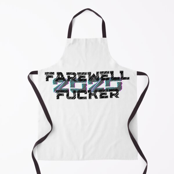 Item preview, Farewell Fucker, 2020 Sucks, Welcome 2021, New Years Eve 2020, Fuck Off 2020 designed and sold by That Cheeky Tee.