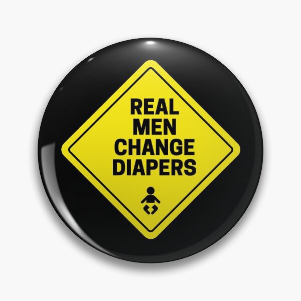 Item preview, Real men change diapers designed and sold by daguilon.