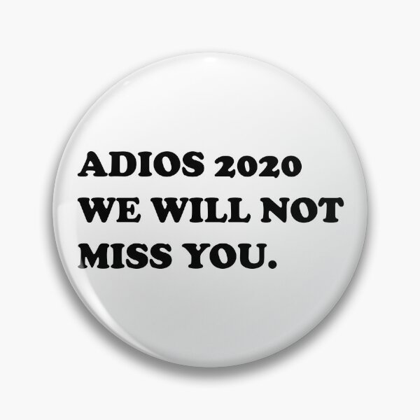Item preview, ADIOS 2020 WE WILL NOT MISS YOU. designed and sold by DomGDesign.