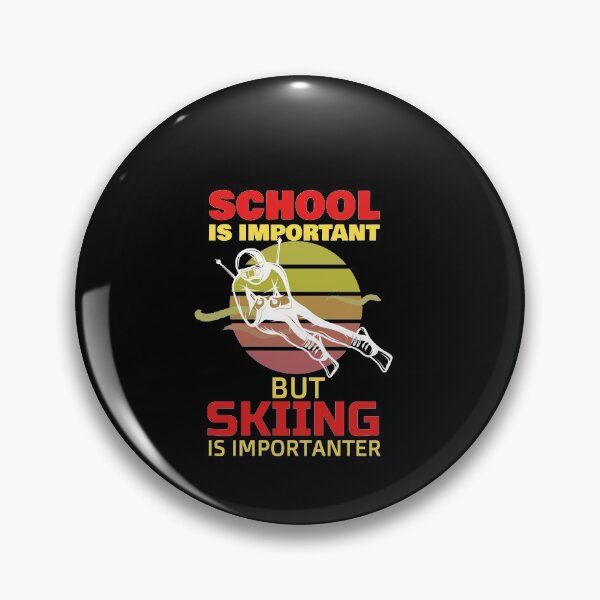 Item preview, School Is Important But Skiing Is Importanter funny gifts for skiers - skiing lovers designed and sold by 0umStore.