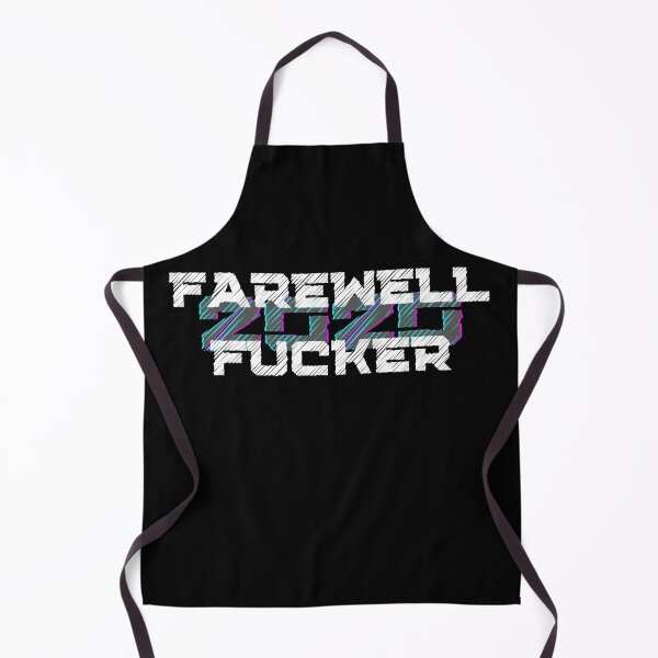 Item preview, Farewell Fucker, 2020 Sucks, Welcome 2021, New Years Eve 2020, Fuck Off 2020 designed and sold by That Cheeky Tee.