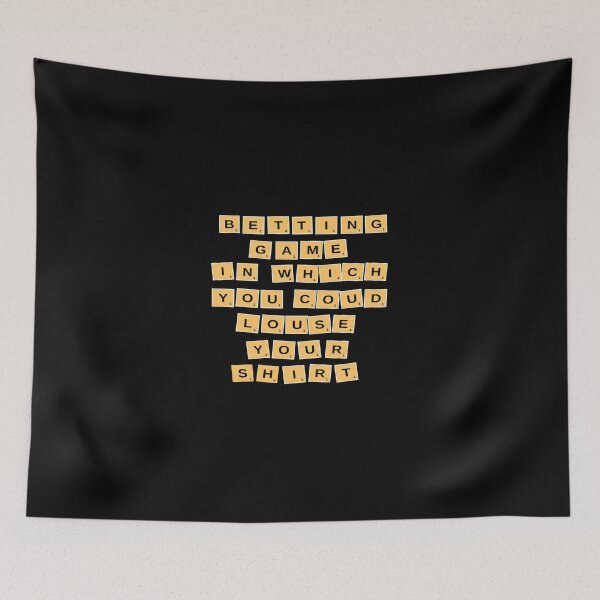 Item preview, Betting Game In Which You Could Lose Your Shirt. designed and sold by mewsis.
