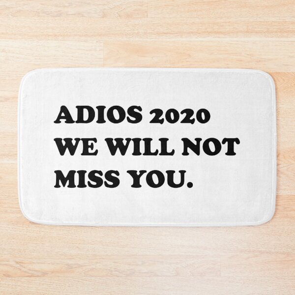 Item preview, ADIOS 2020 WE WILL NOT MISS YOU. designed and sold by DomGDesign.