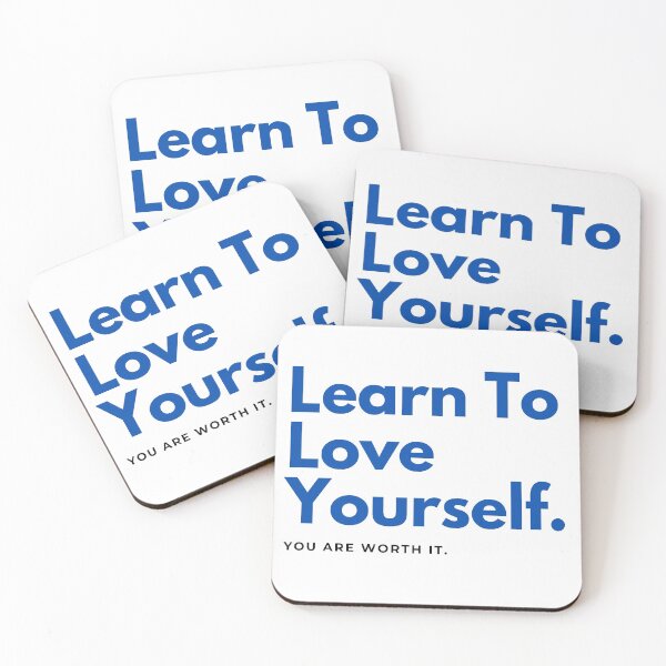 Item preview, Learn To Love Yourself. You are worth it. designed and sold by happyshopg.