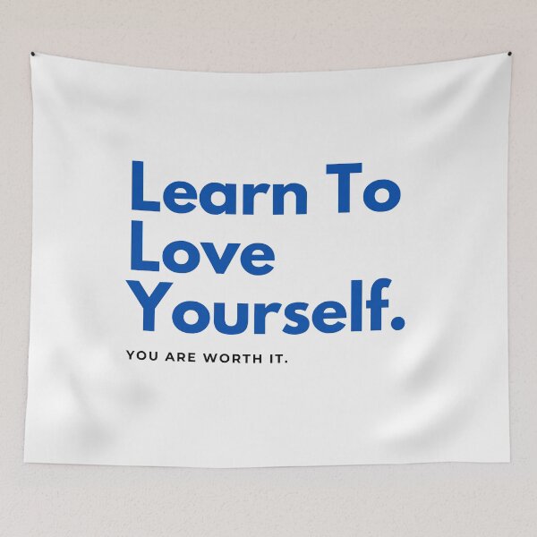 Item preview, Learn To Love Yourself. You are worth it. designed and sold by happyshopg.