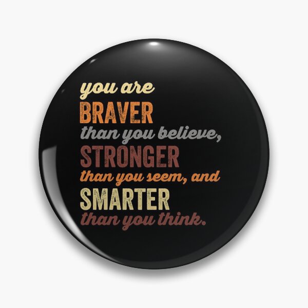 Item preview, You Are Braver Stronger Smarter designed and sold by Happy-PrintZ.