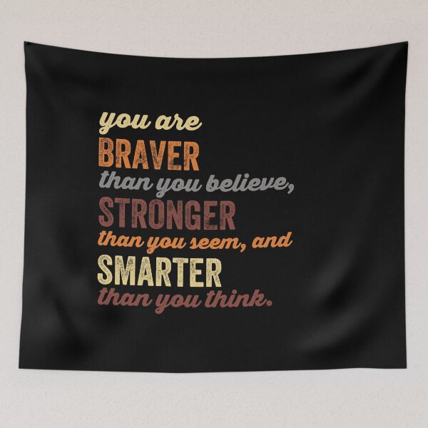 Item preview, You Are Braver Stronger Smarter designed and sold by Happy-PrintZ.