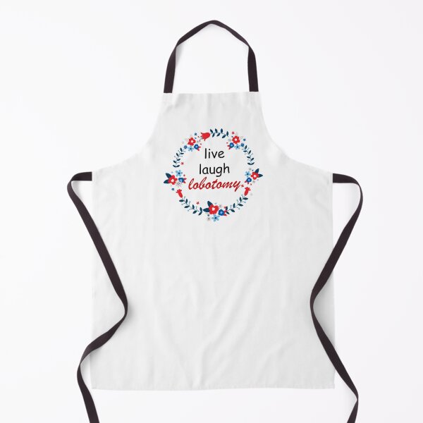 Item preview, live laugh lobotomy designed and sold by tasteydesigns.