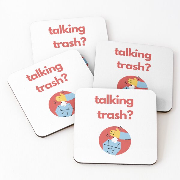 Item preview, Are you talking Trash? Trash talk designed and sold by daguilon.