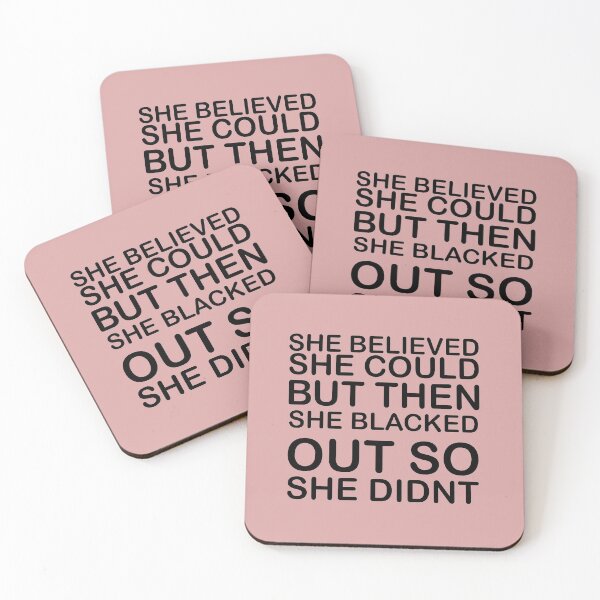 Item preview, she believed she could but then she blacked out so she didnt - alcoholics anonymous designed and sold by 0umStore.