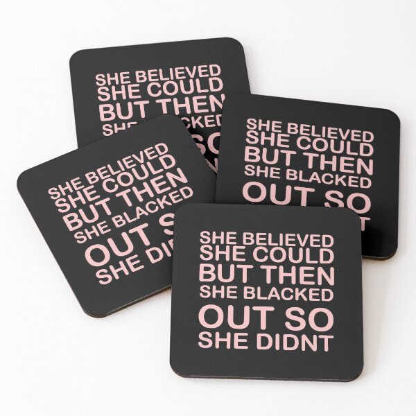 Item preview, she believed she could but then she blacked out so she didnt - alcoholics anonymous designed and sold by 0umStore.