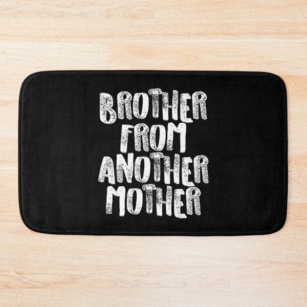 Item preview, Brother From Another Mother Funny Saying Distressed designed and sold by Delightfully Cynical.