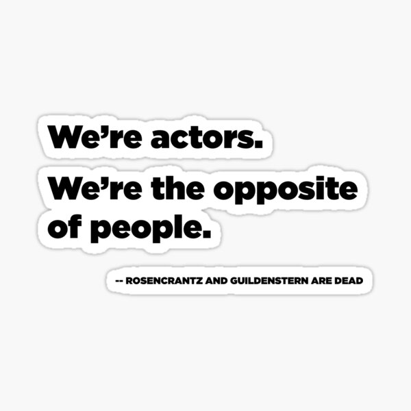 Item preview, We're Actors. We're the Opposite of People.  designed and sold by TOPtheaterCo.