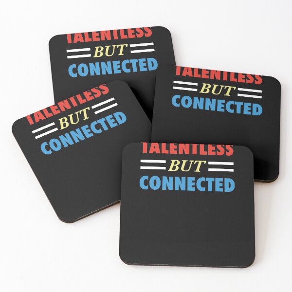 Item preview, Talentless But Connected Funny Joke Humor Gift designed and sold by SuperFreshArt.