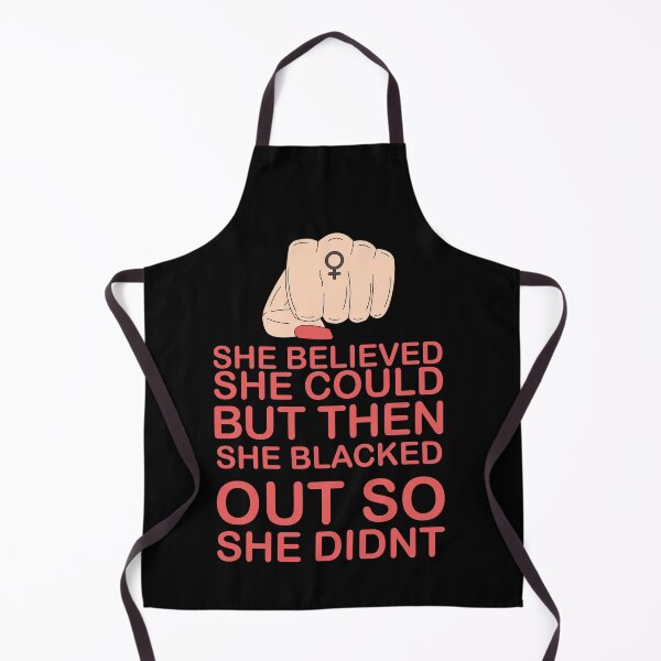 Item preview, she believed she could but then she blacked out so she didnt - alcoholics anonymous designed and sold by 0umStore.