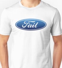 Ford Fail Unisex T-Shirt