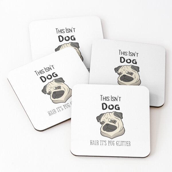 Item preview, This Isn't Dog Hair It's Pug Glitter,animal funny gift  designed and sold by piskwi.