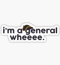 I'm a general! Sticker