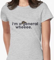 I'm a general! Women's Fitted T-Shirt
