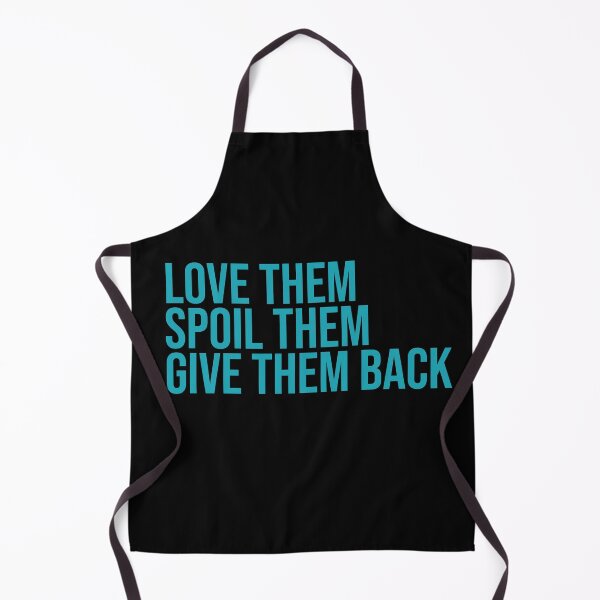 Item preview, Love them spoil them give them back. Grandma, Aunt designed and sold by amrmab.