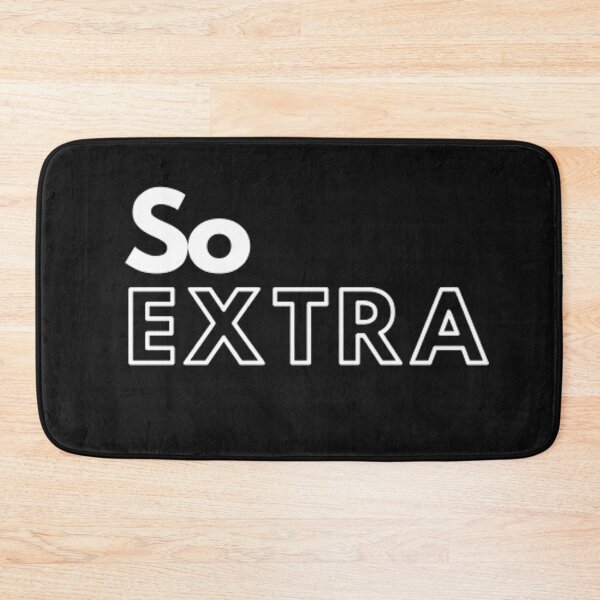 Item preview, So Extra designed and sold by CeeLeighTees.