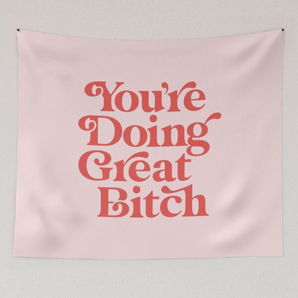 Item preview, You're Doing Great Bitch red and pink designed and sold by MotivatedType.