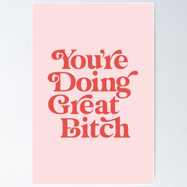 Artikel-Vorschau von Du machst Great Bitch rot und pink, designt und verkauft von MotivatedType.
