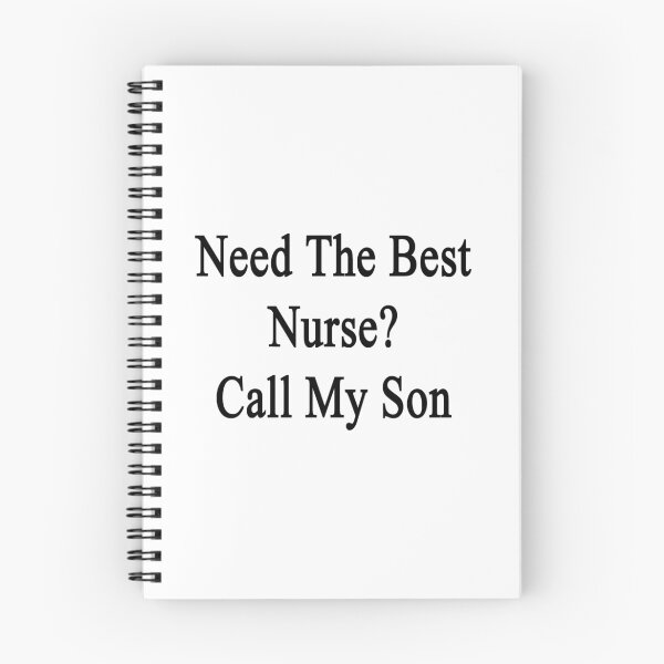Item preview, Need The Best Nurse? Call My Son  designed and sold by supernova23.