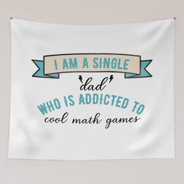 Item preview, I Am A Single Dad Who Is Addicted To Cool Math Games designed and sold by Teelogic.