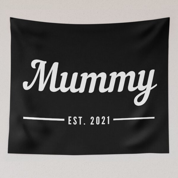 Item preview, Mummy. Established 2021. Text only design. White text. Cursive, script handwriting. Retro. designed and sold by JellyBeenzz.