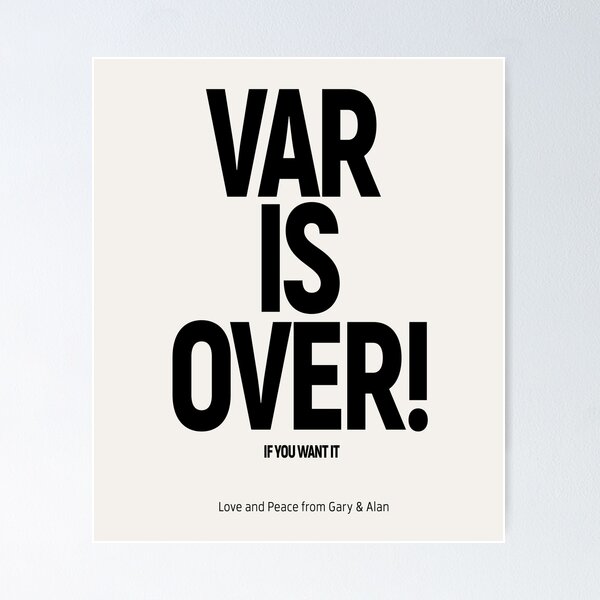 Item preview, 'VAR IS OVER! IF YOU WANT IT': (V.A.R.): (Gary & Alan) The Original Black on Bone White designed and sold by Day Chapman.