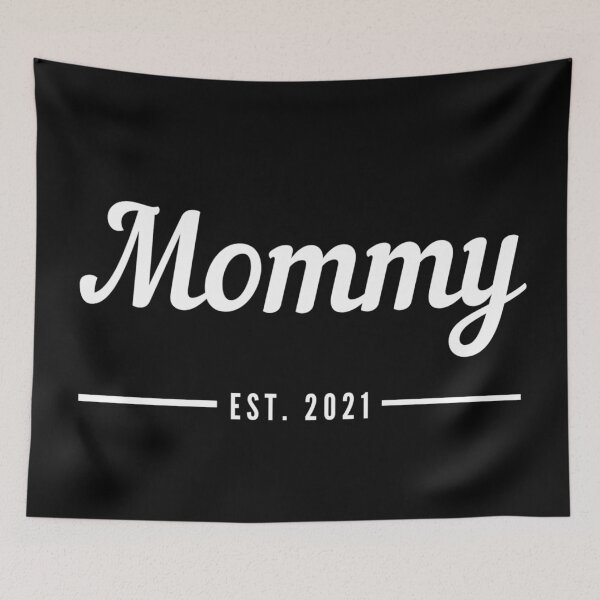 Item preview, Mommy. Established 2021. Text only design. White text. Cursive, script handwriting. Retro. designed and sold by JellyBeenzz.