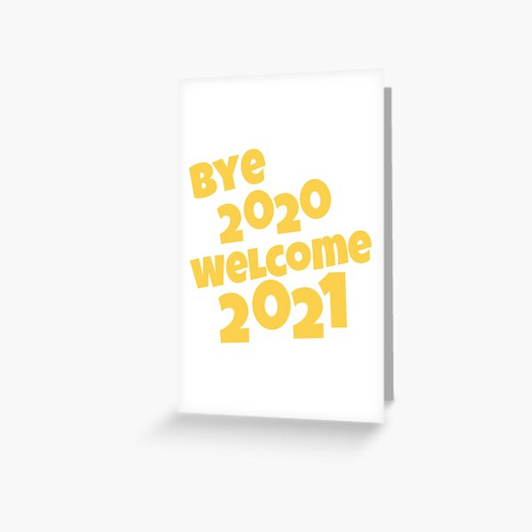 Item preview, Bye 2020 Welcome 2021 - Simple Text designed and sold by PandaSoul.