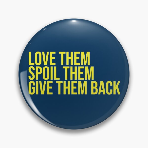 Item preview, Love them spoil them give them back. Grandma, Aunt designed and sold by amrmab.