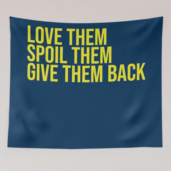 Item preview, Love them spoil them give them back. Grandma, Aunt designed and sold by amrmab.