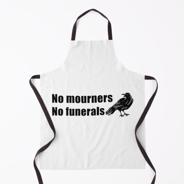 Item preview, No mourners. No funerals. Six of Crows designed and sold by yoshra.