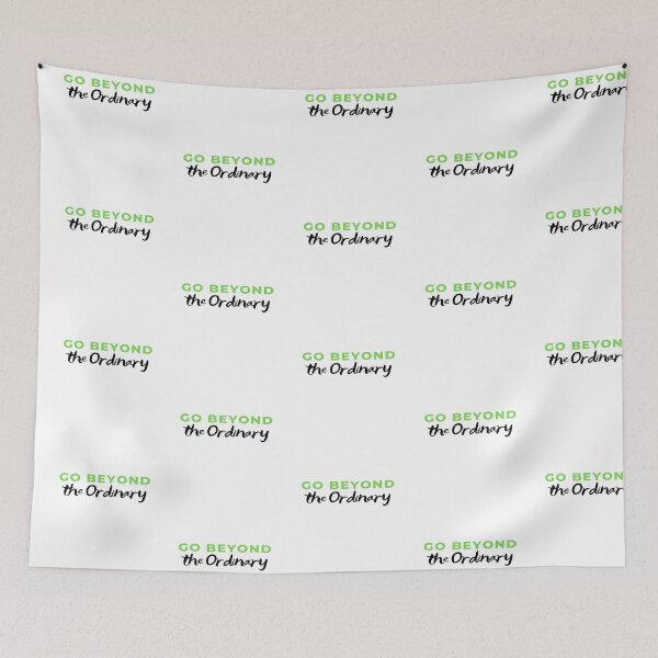 Item preview, Go Beyond The Ordinary designed and sold by DigitalNobleman.